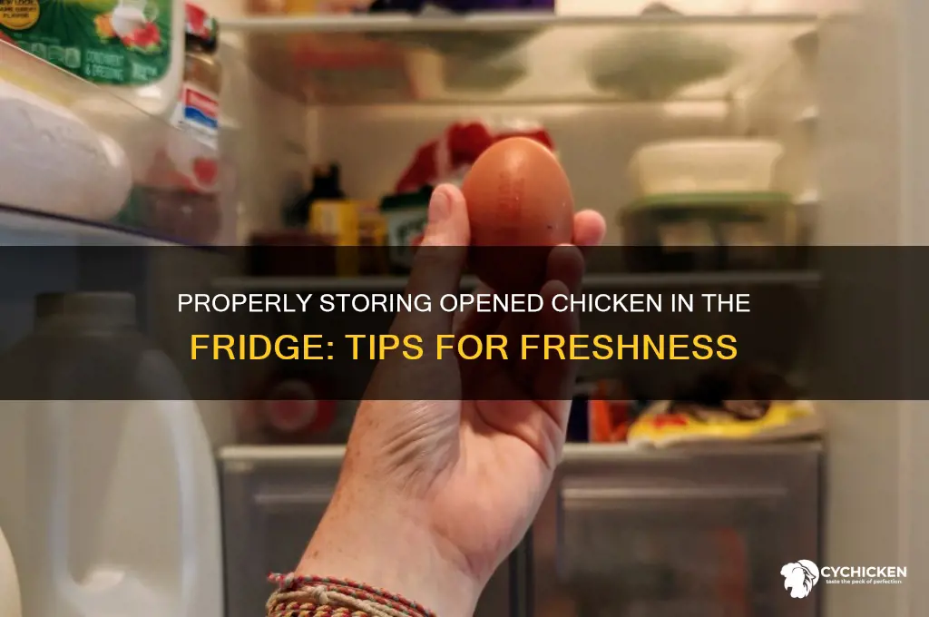 how to store chicken in fridge after opening