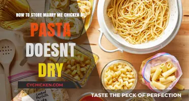 Storing Marry Me Chicken and Pasta: Preventing Dryness