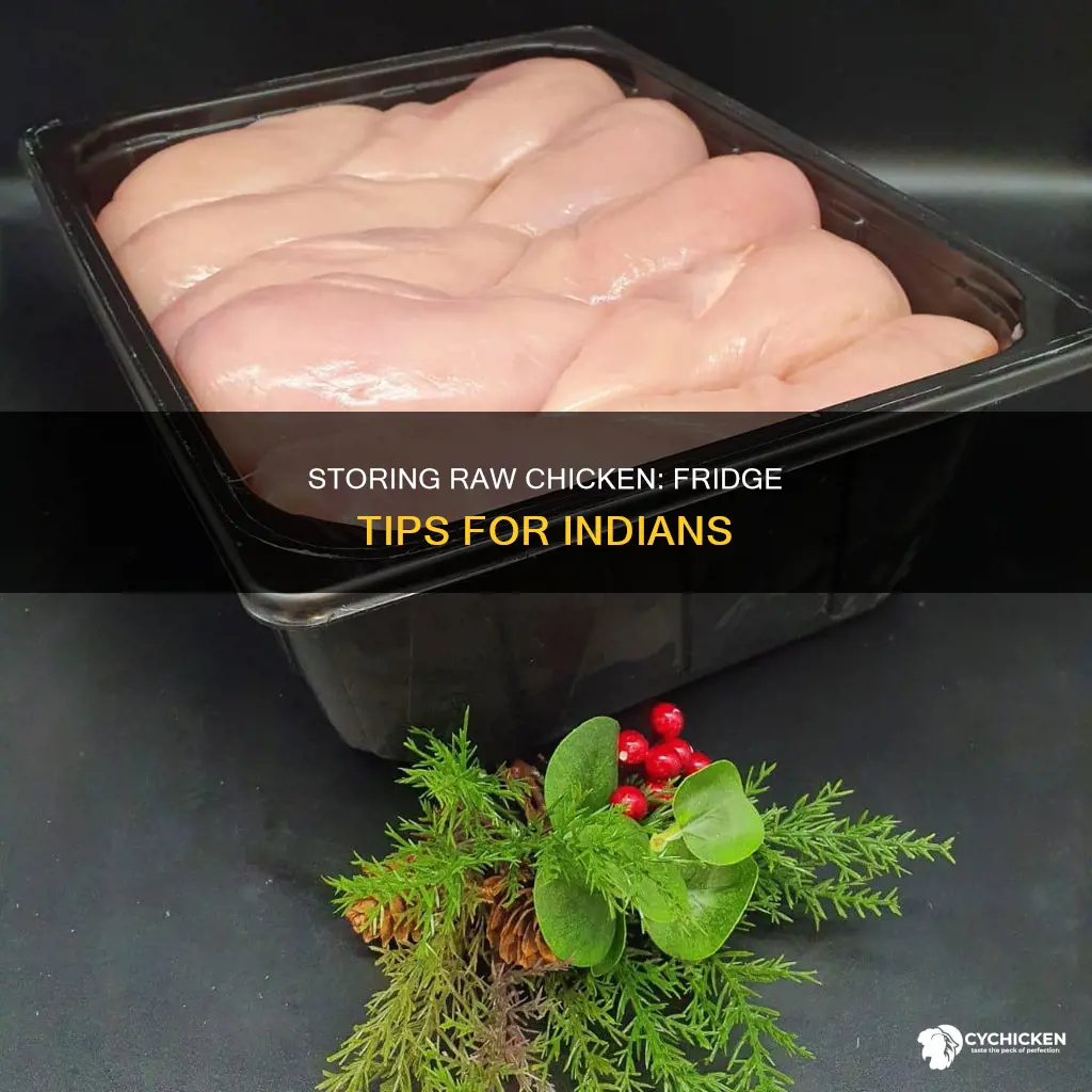 how to store raw chicken in fridge in india