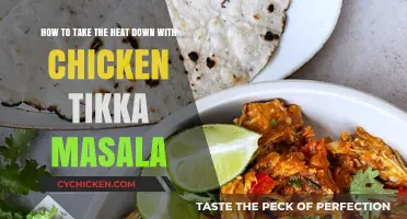 Chicken Tikka Masala: Cooling Down the Heat
