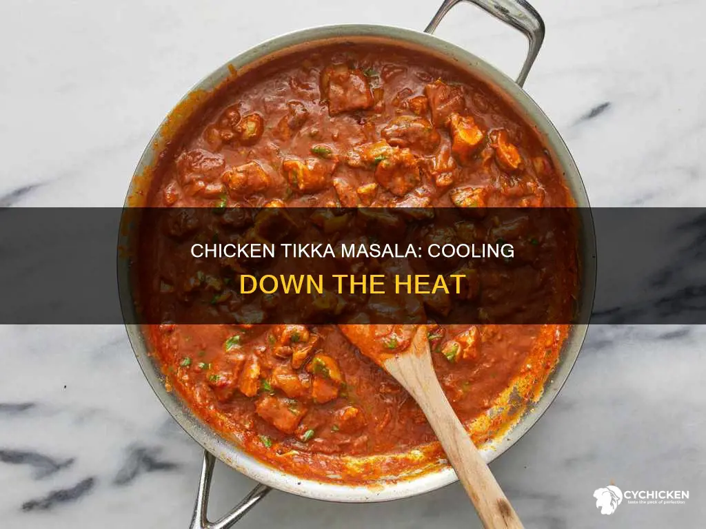 how to take the heat down with chicken tikka masala