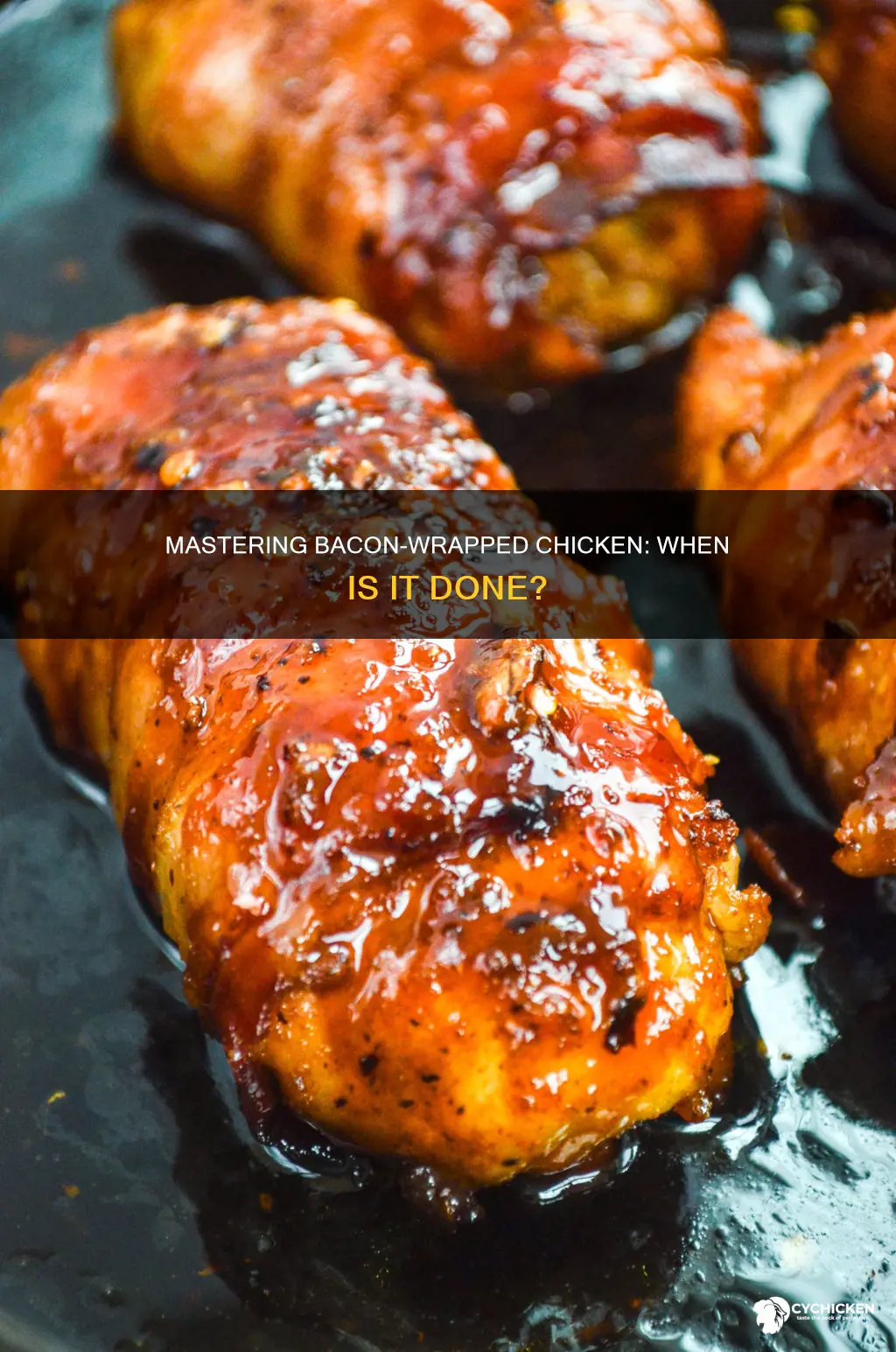 how to tell if bacon wrapped chicken is done