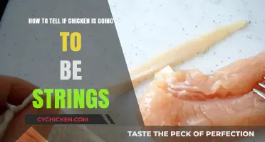 Signs Your Chicken Will Be Stringy: A Guide