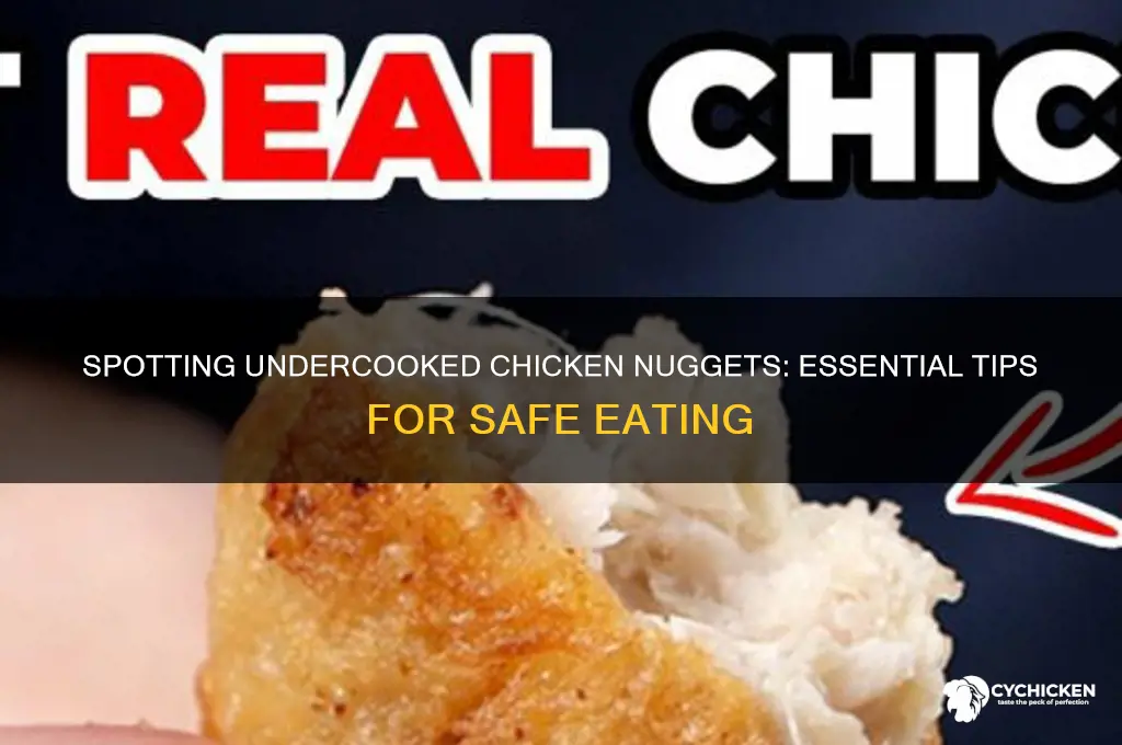 how to tell if chicken nuggets are undercooked