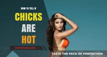 Spotting Attractive Chicks: A Guide to Recognizing Their Hotness