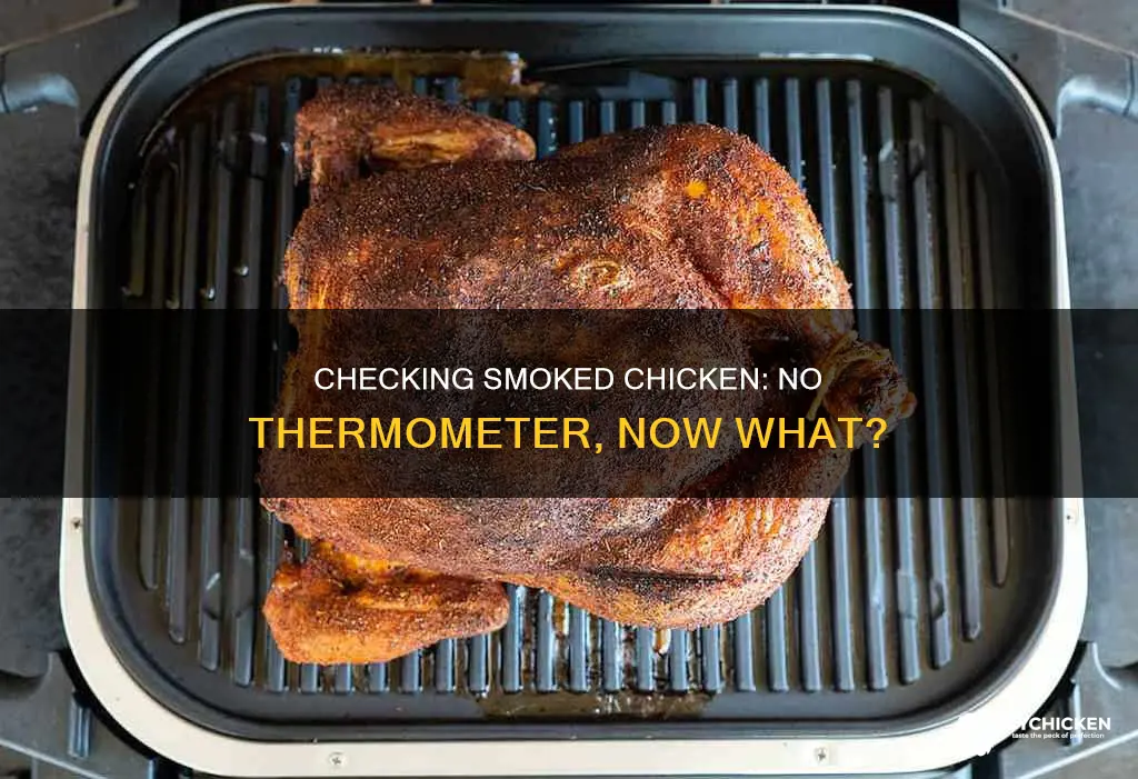 how to tell if smoked chicken is done without thermometer