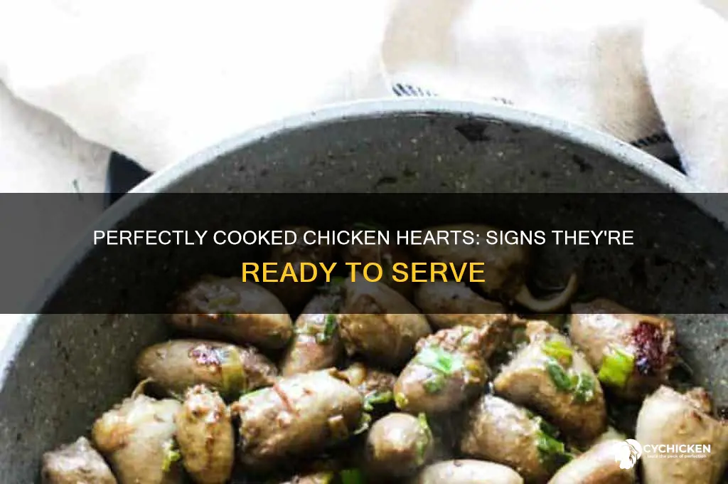 how to tell when chicken hearts are done