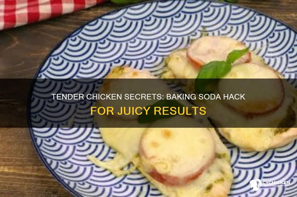 how to tenderise chicken with baking soda