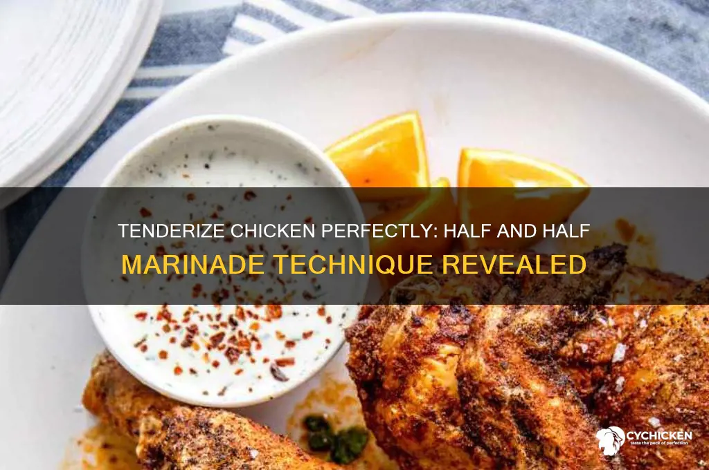 how to tenderize chicken with half and half