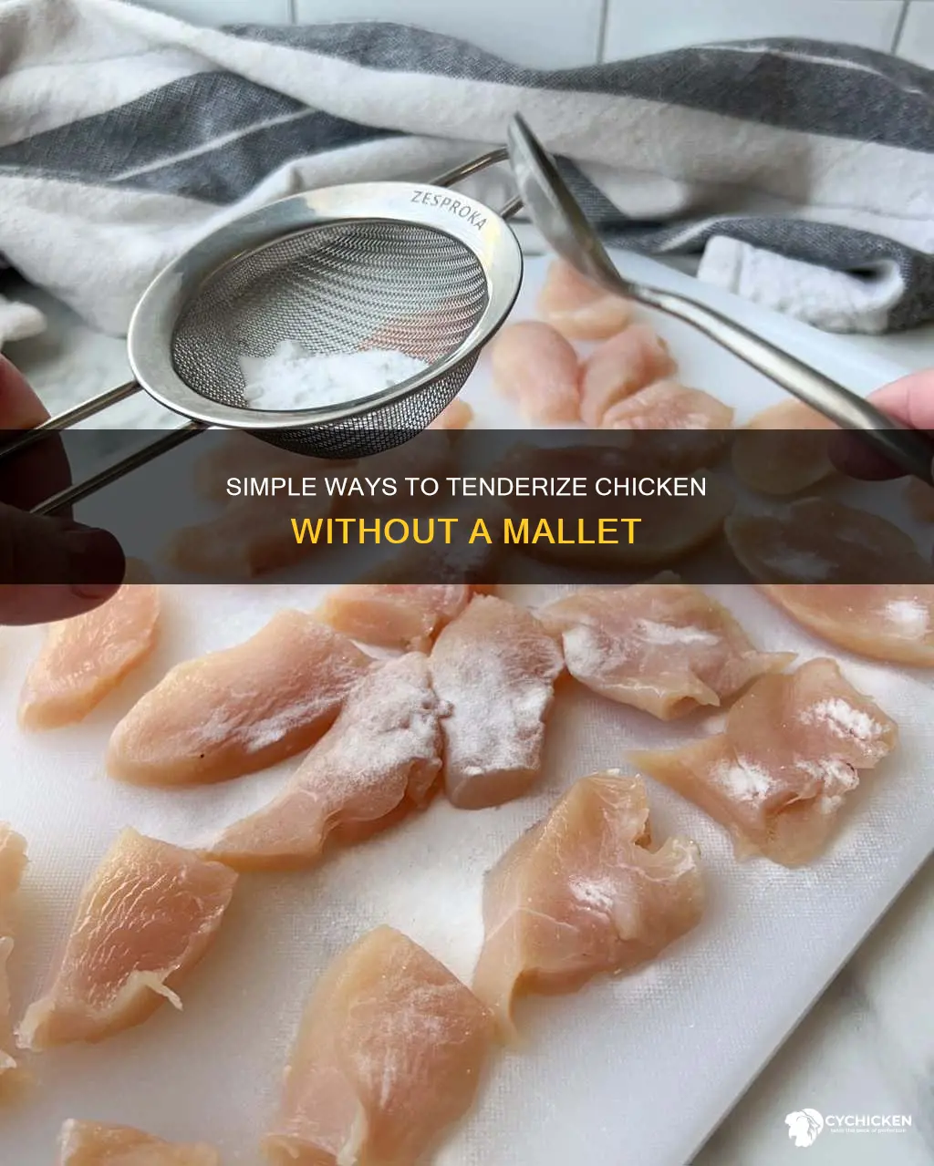 how to tenderize chicken without a mallet or rolling pin