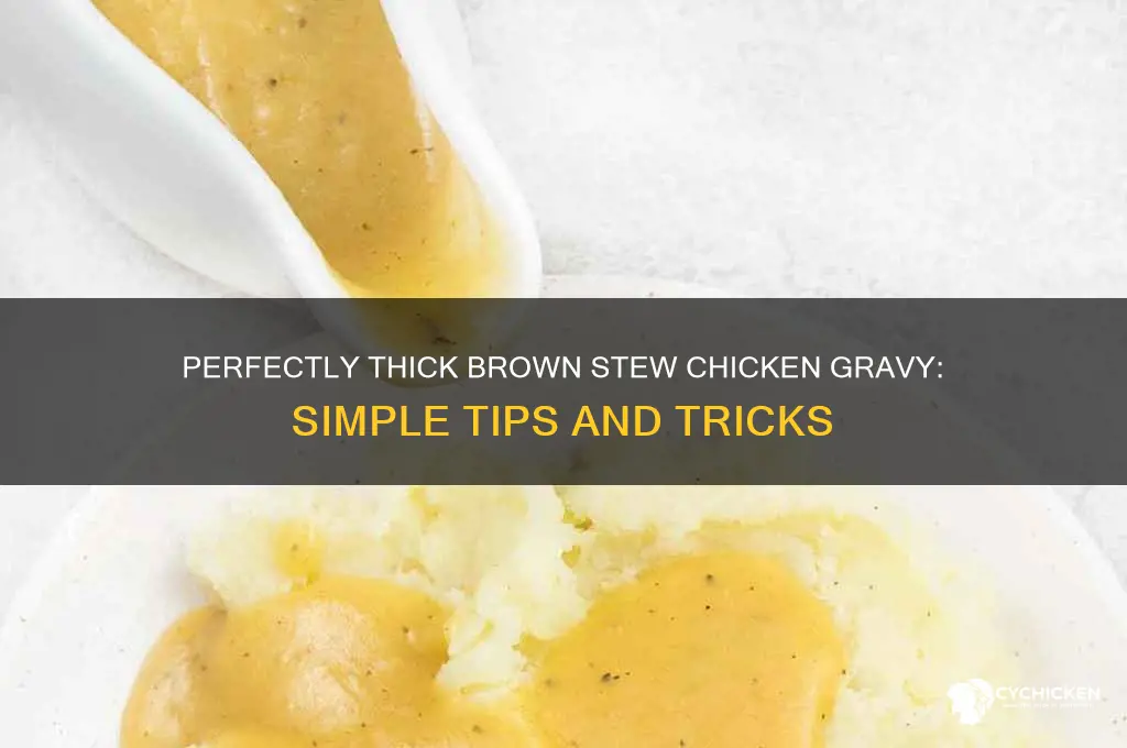 how to thicken brown stew chicken gravy