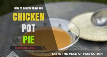 Mastering the Perfect Consistency: How to Thicken Gravy for Chicken Pot Pie