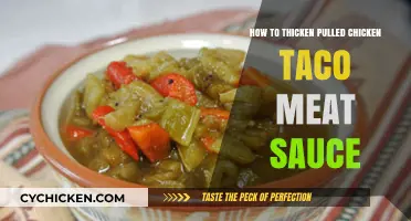 Easy Tips to Thicken Pulled Chicken Taco Meat Sauce Perfectly