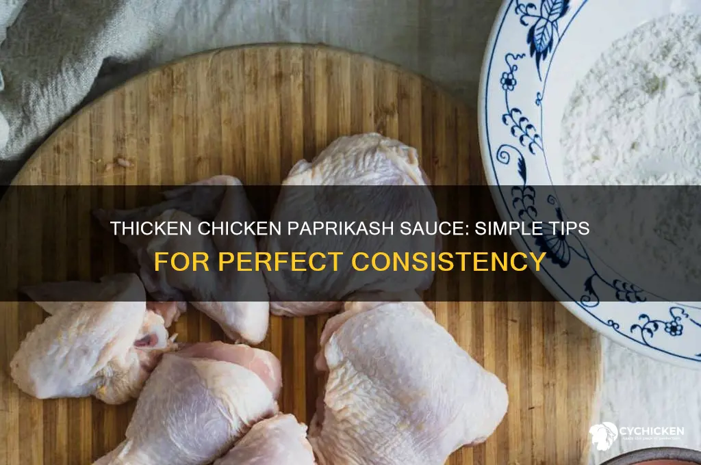 how to thicken sauce for chicken paprikash