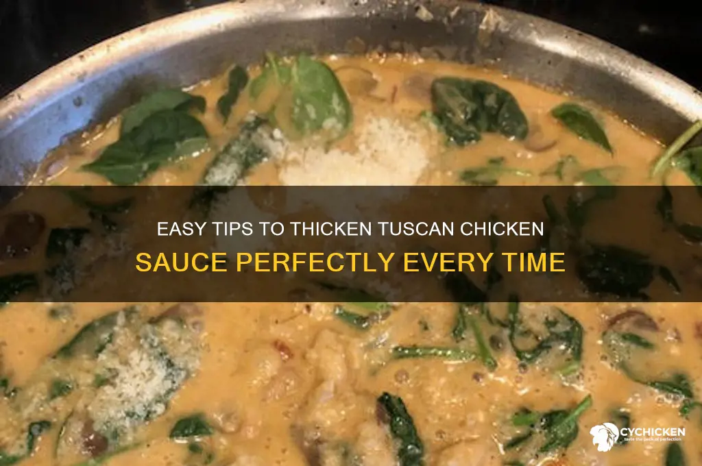 how to thicken tuscan chicken sauce