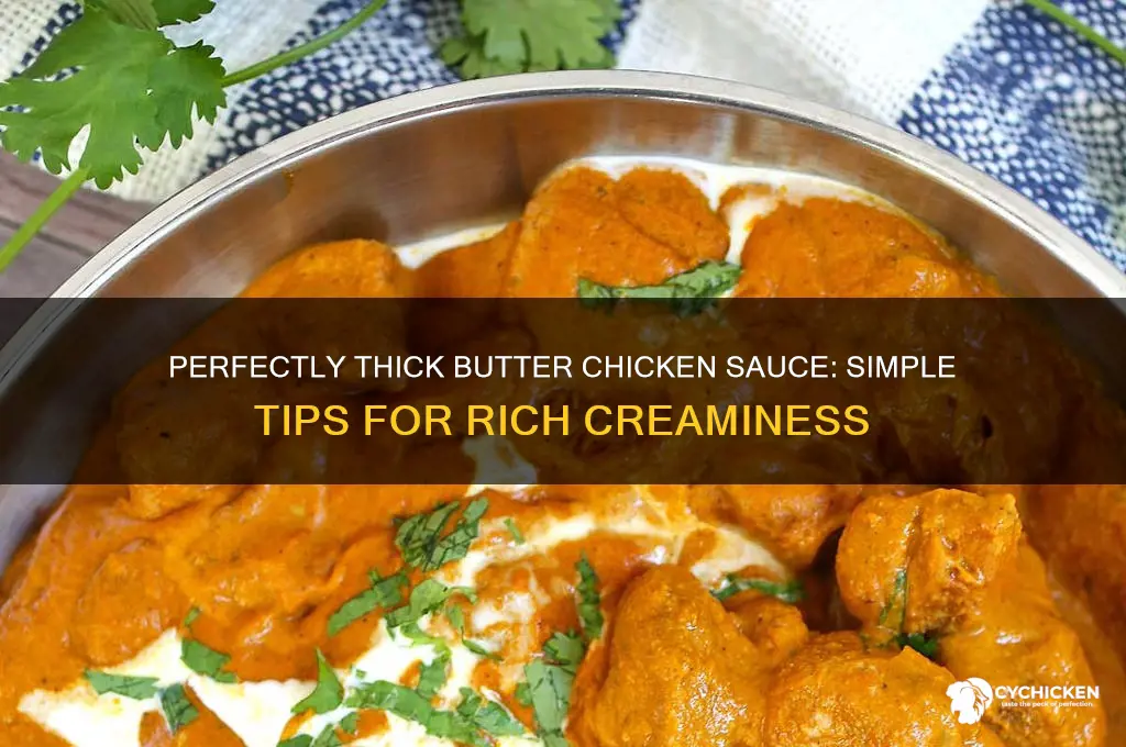 how to thicken up butter chicken sause