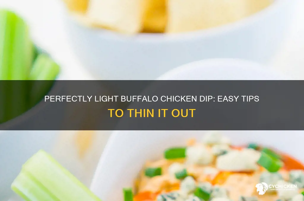 how to thin out buffalo chicken dip
