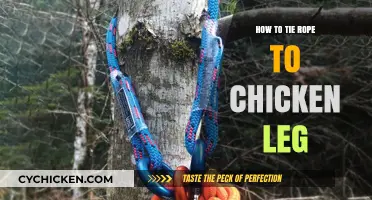 Securely Tying Rope to Chicken Legs: A Step-by-Step Guide