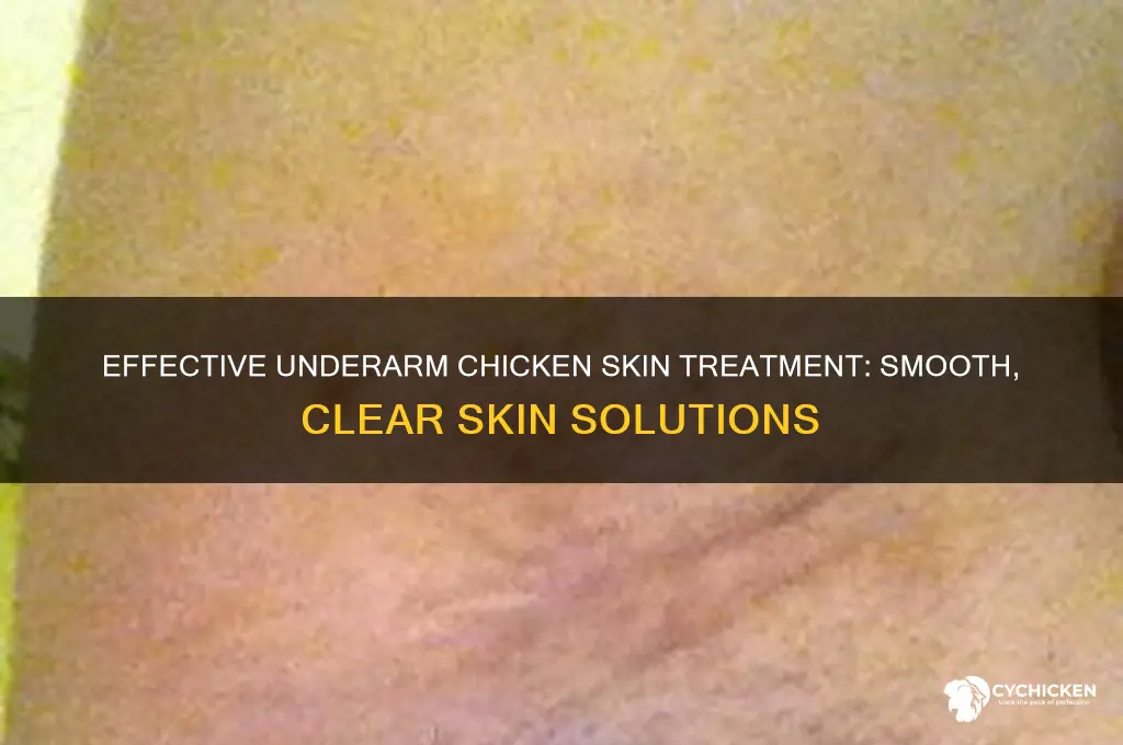 how to treat chicken skin in underarm
