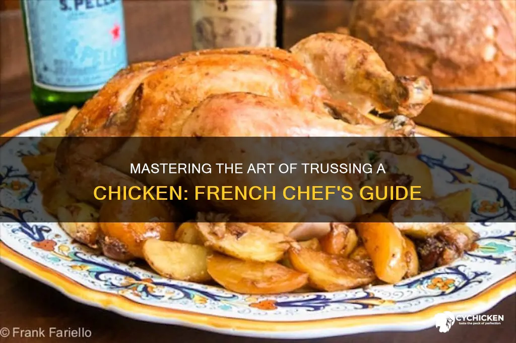 how to truss a chicken french chef