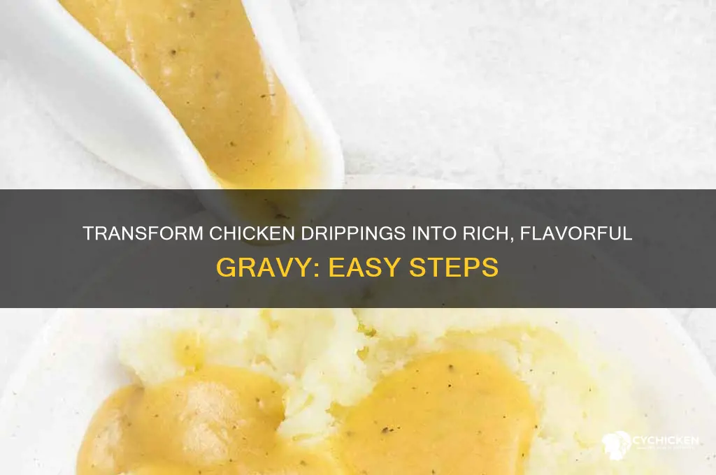 how to turn chicken drippings into gravy