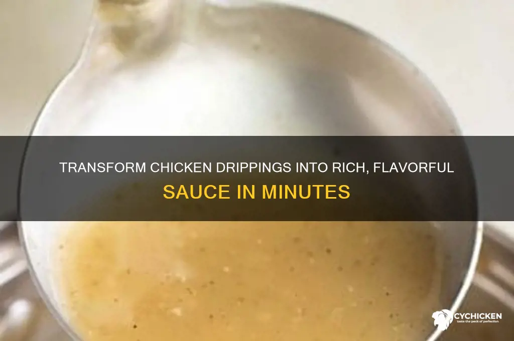 how to turn chicken drippings into sauce