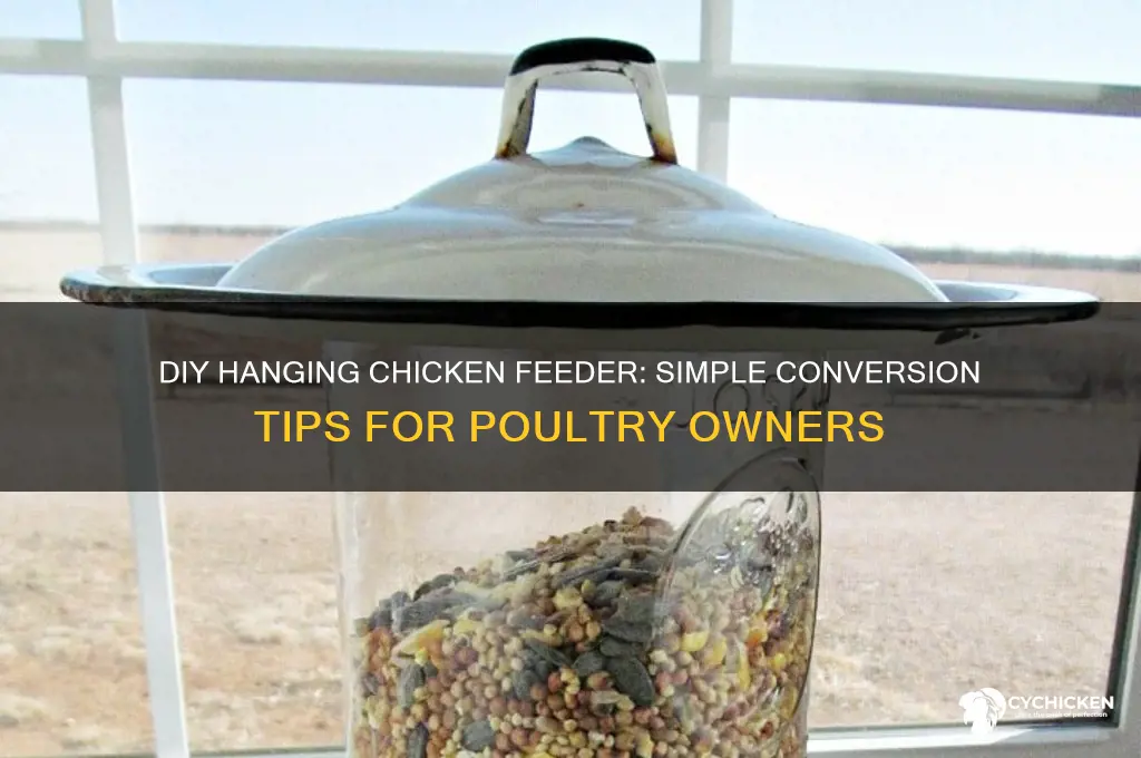 how to turn chicken feeders into hanging ones