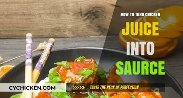 Transform Chicken Juice into Rich Sauce: Easy Culinary Magic