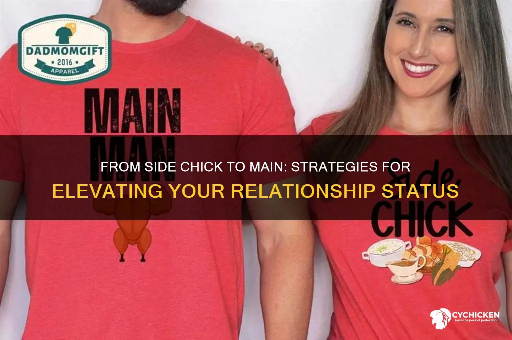 how to turn from side chick to main