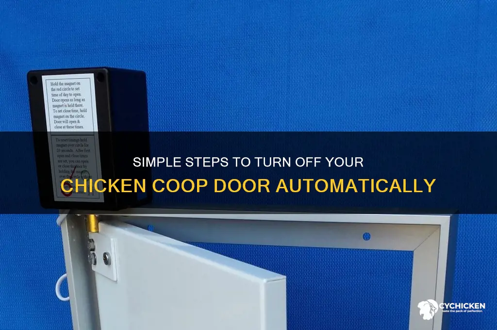 how to turn off door on chicken door
