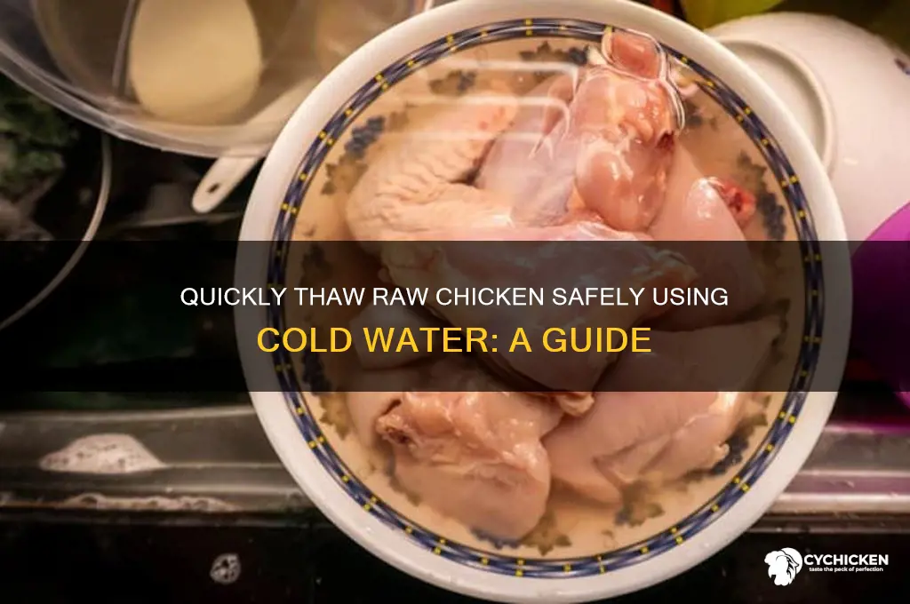 how to unfreeze raw chicken under cold water
