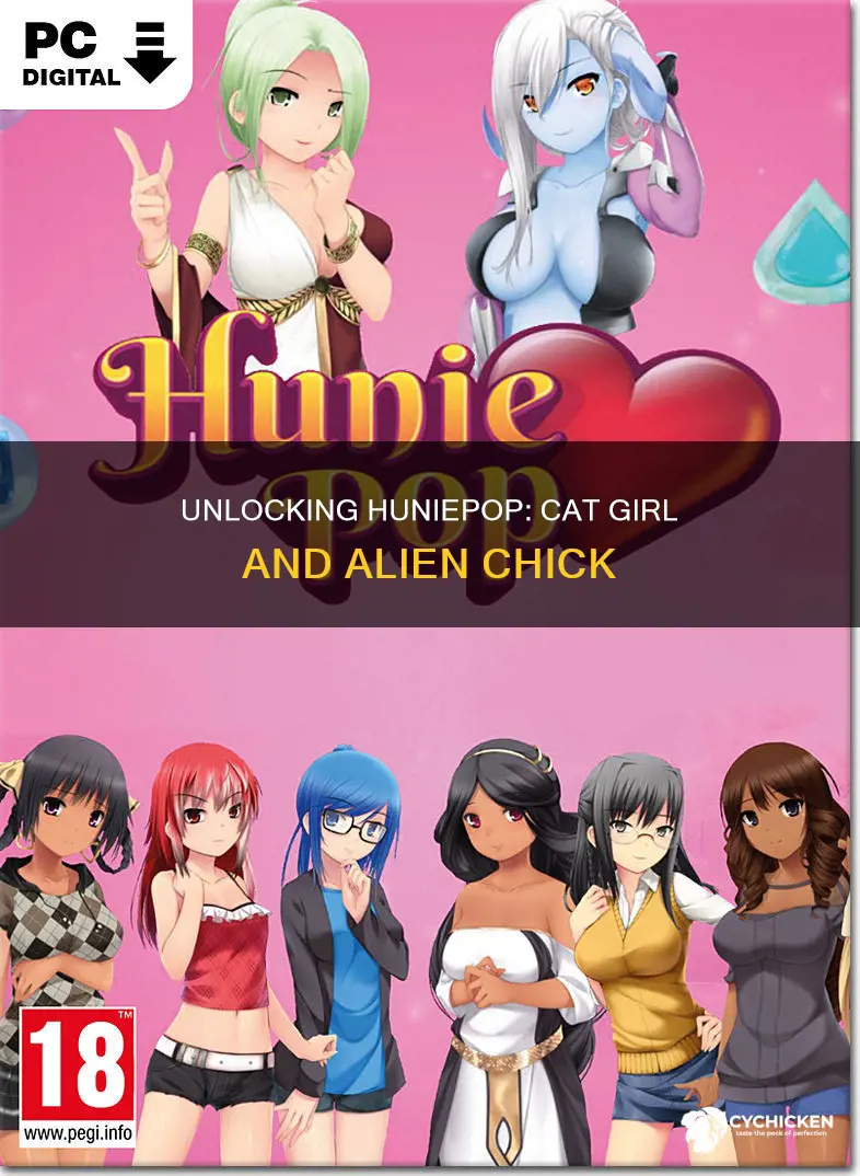how to unlock cat girl and alien chick huniepop