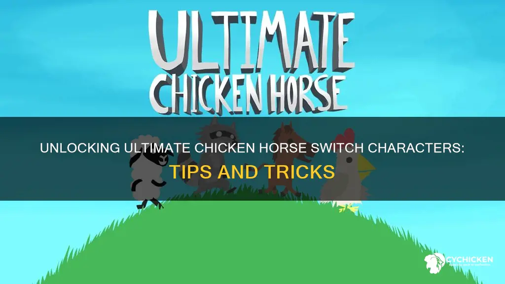 how to unlock more characters in ultimate chicken horse switch