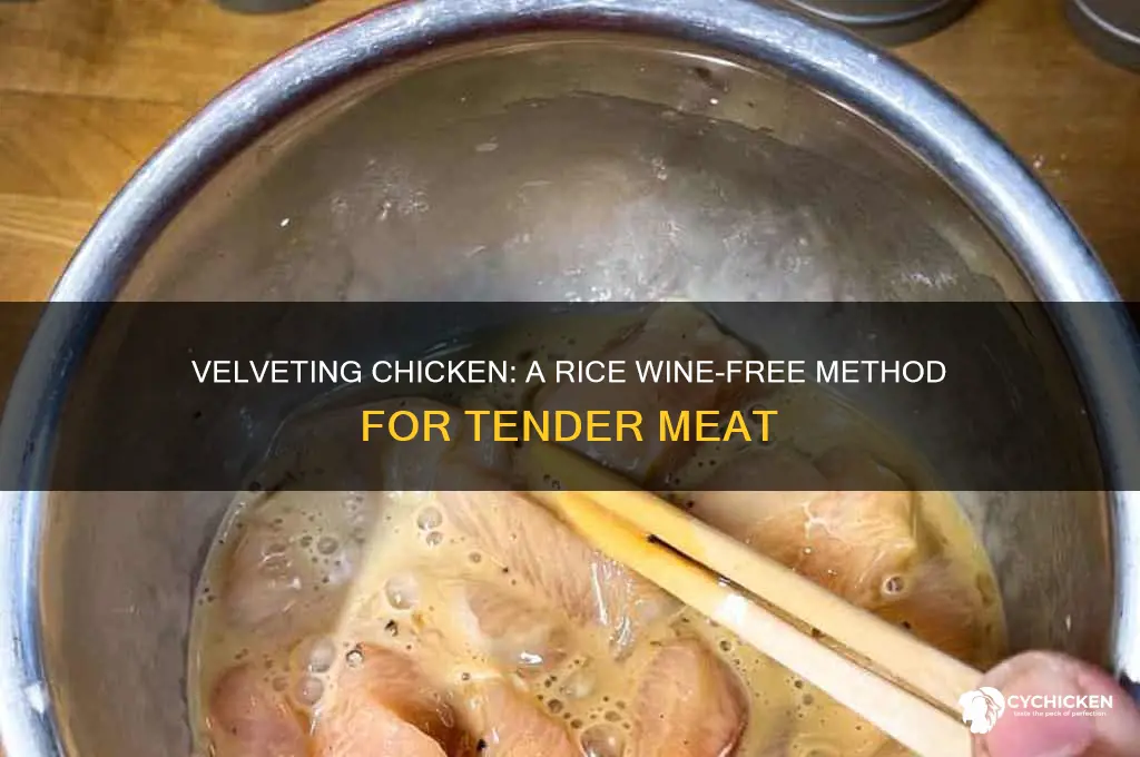 how to velvet chicken without rice wine