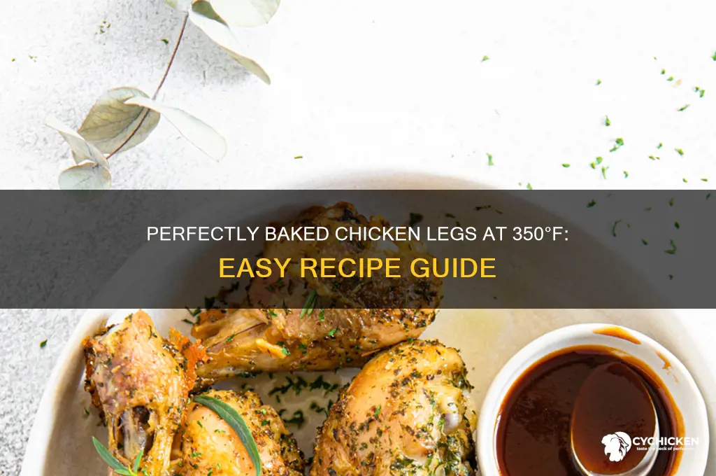 how to vook chicken legs at 350 degrees