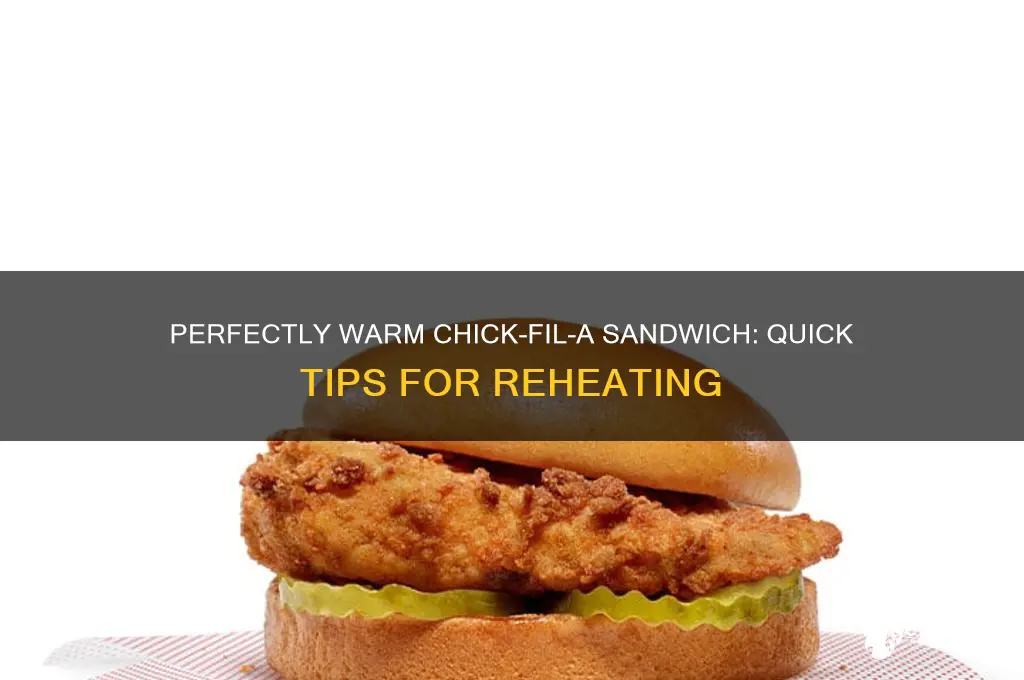 how to warm up a chick fil a sandwich