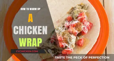 Quick Tips to Perfectly Warm Up Your Chicken Wrap
