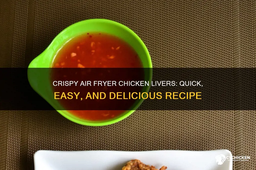 how to warn chicken livers in air fryer