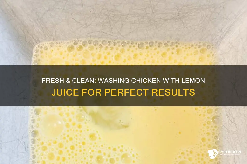 how to wash chicken with lemon juice