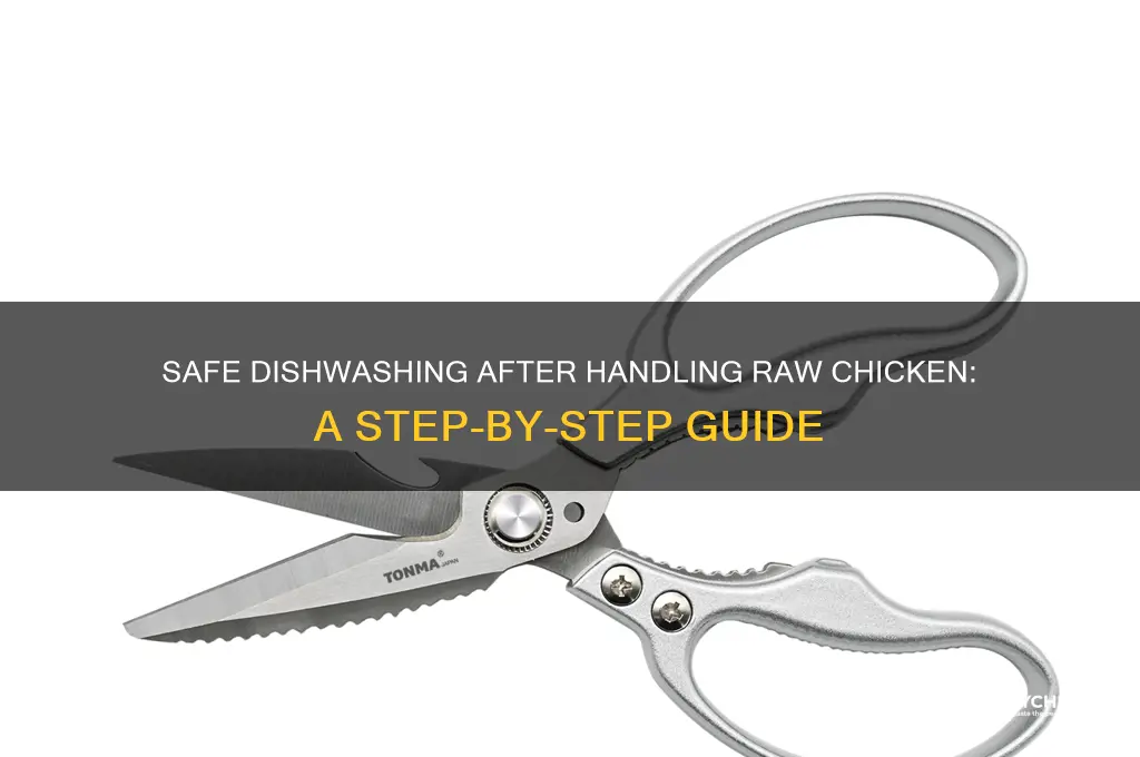 how to wash dishes after raw chicken