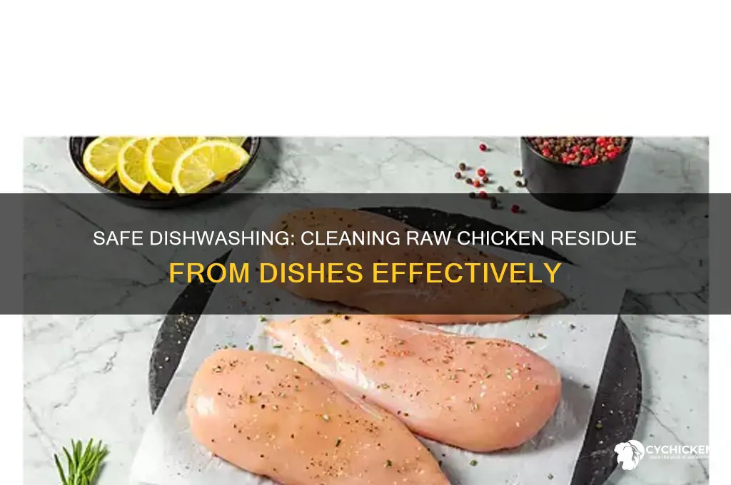 how to wash dishes that had raw chicken