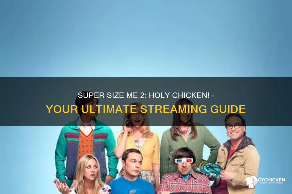 how to watchsuper size me 2 holy chicken