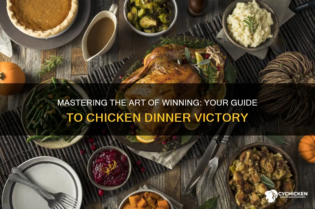 how to win winner winner chicken dinner