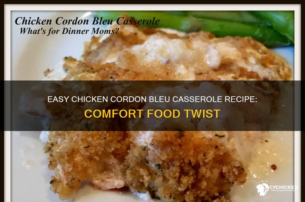 how tomake chicken cordon bleu as a casserole
