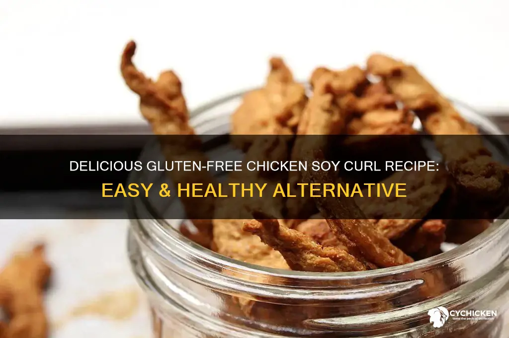 how tomake chicken soy curl gluten free