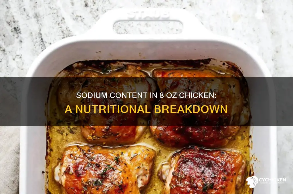 how uch sodium in 8 oz of chicken