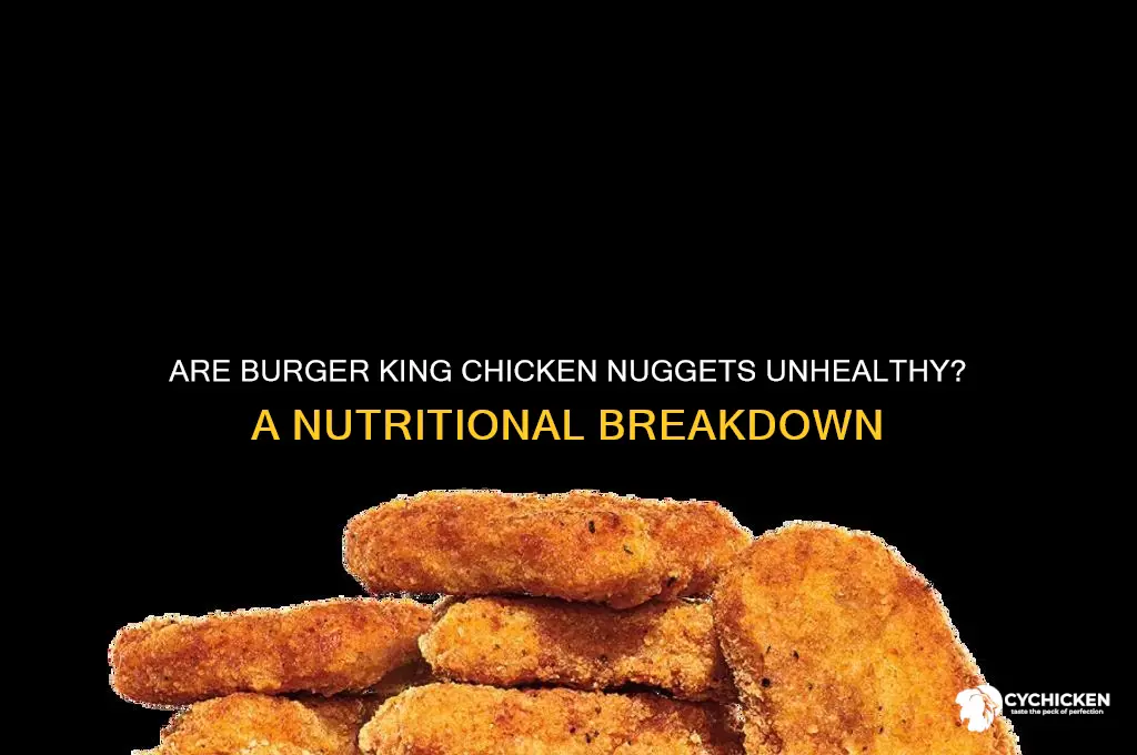 how unhealthy are burger king chicken nuggets