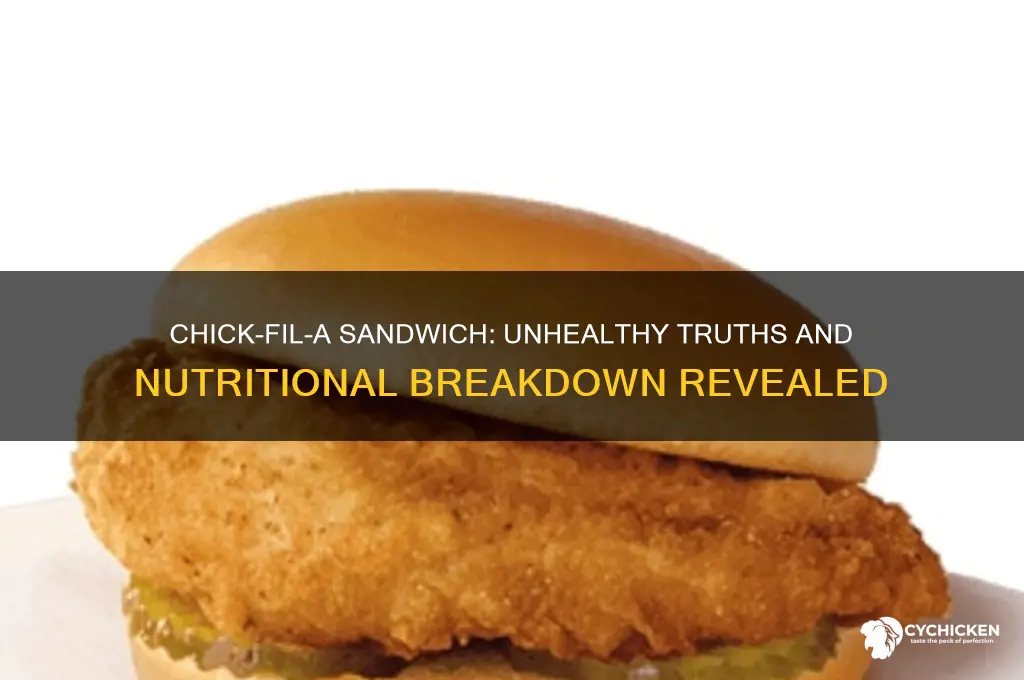 how unhealthy is a chick fil a sandwich