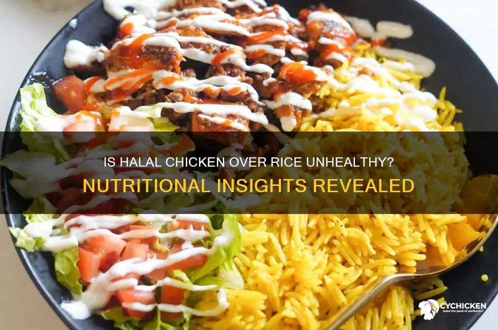 how unhealthy is chicken over rice halal