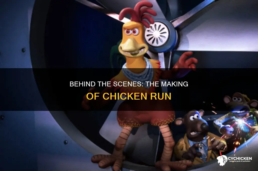 how was the movie chicken run made